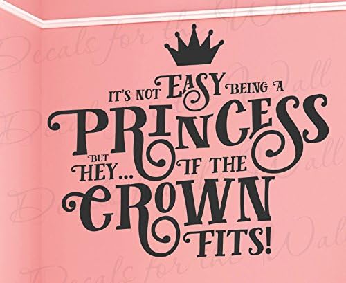Nije lako biti princeza, ali hej ... ako se kruna uklapa! - Djevojčica Soba Kid Baby Rasadnik kći - smiješna zidna slova naljepnica naljepnica Vinil citat Art Decoration Inspiration Décor