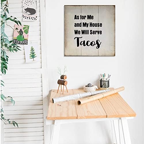 Drveni znak Inspirational kao za mene i moju kuću poslužit ćemo tacos vintage Wood Zidno umjetničko vješanje